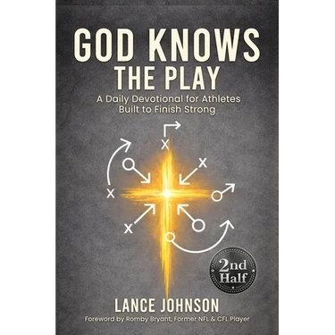 God Knows the Play: A Daily Devotional for Athletes Built to Finish Strong