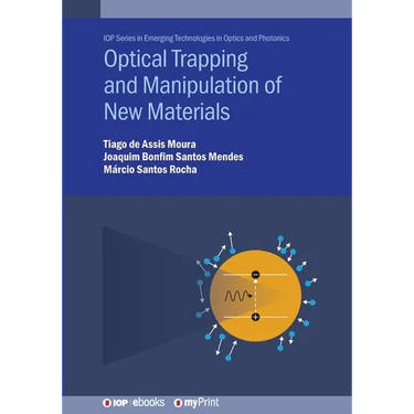 Optical Trapping and Manipulation of New Materials