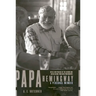 Papa Hemingway: A Personal Memoir
