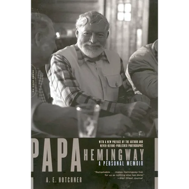 Papa Hemingway: A Personal Memoir