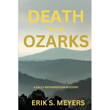 Death in the Ozarks: A Sally Witherspoon Mystery