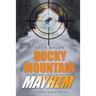 Rocky Mountain Mayhem