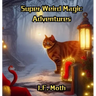 Super Weird Magic Adventures