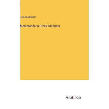 Memoranda in Greek Grammar