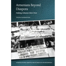 Armenians Beyond Diaspora: Making Lebanon Their Own