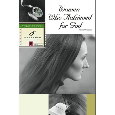 Women Who Achieved for God