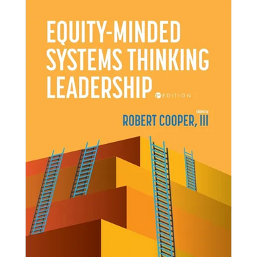 Equity-Minded Systems Thinking Leadership