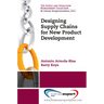 Designing Supply Chains for New Product Development