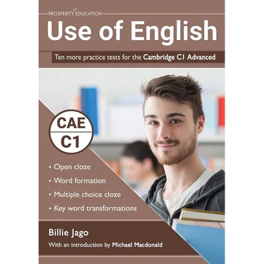Use of English: Ten more practice tests for the Cambridge C1 Advanced