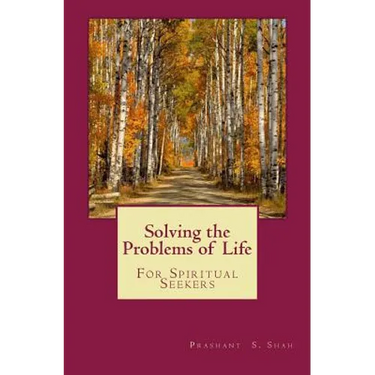 Solving the Problems of Life: For Spiritual Seekers