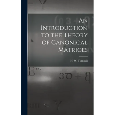 An Introduction to the Theory of Canonical Matrices