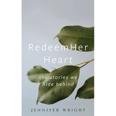 RedeemHer Heart: The stories we hide behind