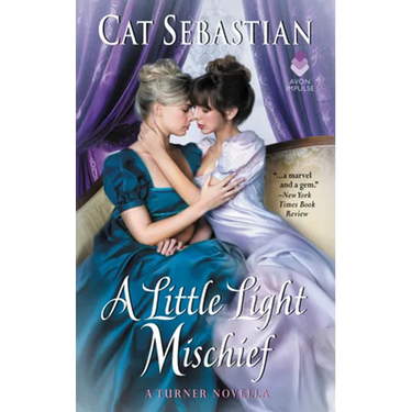 A Little Light Mischief: A Turner Novella