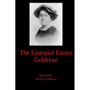 The Essential Emma Goldman