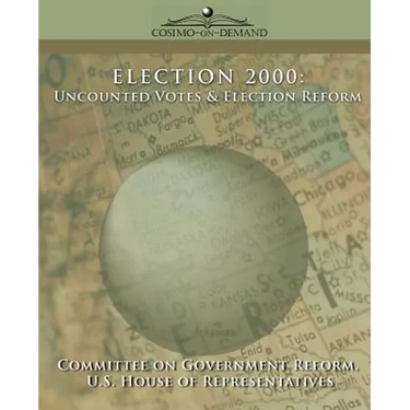 Election 2000: Uncounted Votes & Election Reform