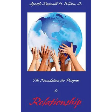 The Foundation for Purpose Is Relationship