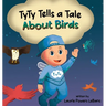 TyTy Tells a Tale About Birds