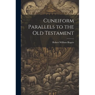 Cuneiform Parallels to the Old Testament