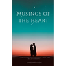 Musings of the heart