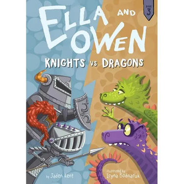Ella and Owen 3: Knights vs. Dragons