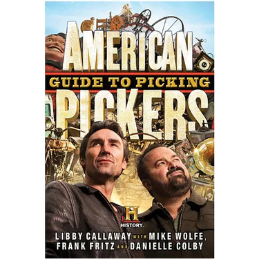 American Pickers Guide to Picking