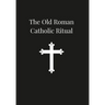 Old Roman Catholic Ritual