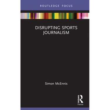 Disrupting Sports Journalism