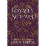 Royally Screwed