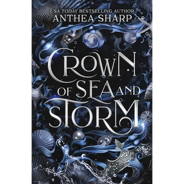 Crown of Sea and Storm: A Darkwood Fantasy Romance