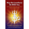 May the Loveforce Be With You: Kali-Ki Reiki: Healing Through Divine Mother & Yogic Wisdom