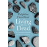 Living with Our Dead: On Loss and Consolation