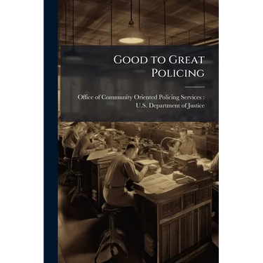 Good to Great Policing