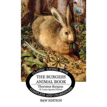 The Burgess Animal Book for Children (B&W edition)