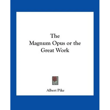 The Magnum Opus or the Great Work