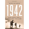 1942: When World War II Engulfed the Globe