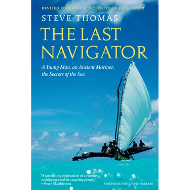 The Last Navigator: Revised Edition