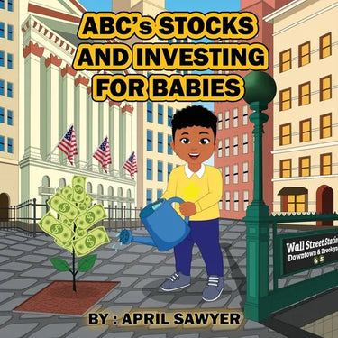Abc's Stocks and Investing for Babies