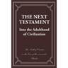 The Next Testament: Into the Adulthood of Civilization