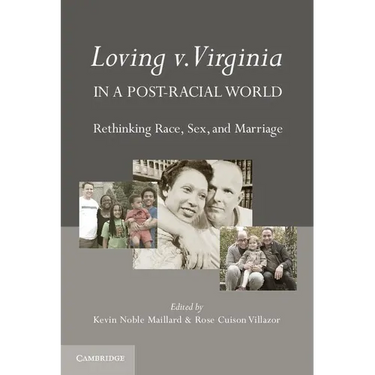 Loving v. Virginia in a Post-Racial World