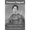 Frances Osgood Complete Short Stories