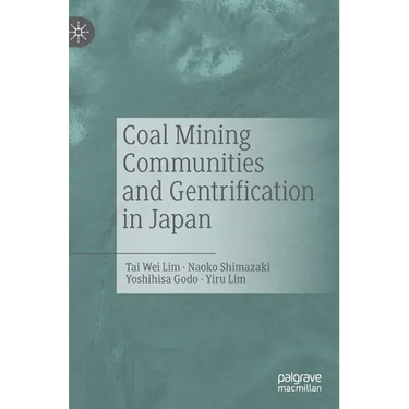 Coal Mining Communities and Gentrification in Japan