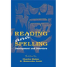 Reading and Spelling: Development and Disorders
