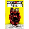 Ghosts of West Baltimore