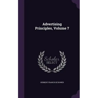 Advertising Principles, Volume 7
