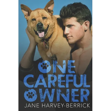 One Careful Owner: Love me, love my dog