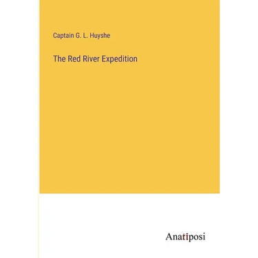 The Red River Expedition