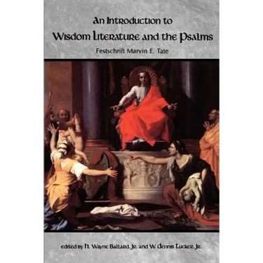 An Introduction to Wisdom Literature and the Psalms