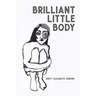 Brilliant Little Body
