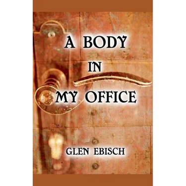 A Body in My Office