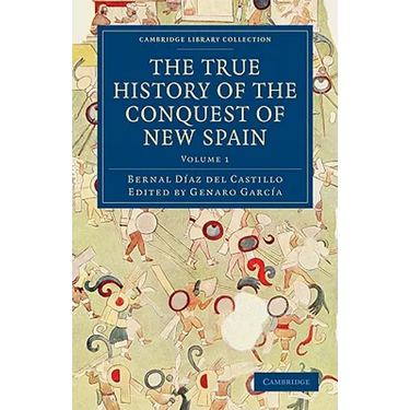 The True History of the Conquest of New Spain